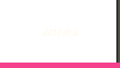 AttivitÃ  name=